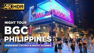 BGC AT NIGHT Weekend Tour | See the LIVELY CROWD at Bonifacio Global City Philippines【4K HDR】