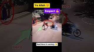 Real Hero  Saves The Women   Respect Video #allah #shorts #respect