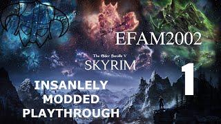 Skyrim Insanely Modded Playthrough  Episode 1: What have I done???