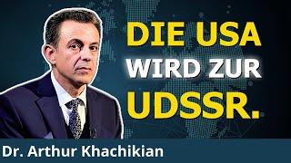 Washington zerstört die USA, um die Welt zu beherrschen | Dr. Arthur Khachikian