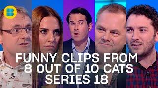 Funny Clips From Series 18 | Best of 8 Out of 10 Cats | 8 Out of 10 Cats | Banijay Comedy