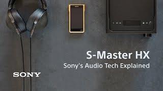 Sony’s audio tech explained: S-Master HX