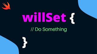 Swift: Will Set Blocks for Properties (2021, Xcode 13, iOS)