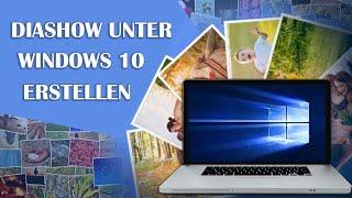 Diashow unter Windows 10 erstellen - Toller Film mit Musik und Animation in 5 Minuten!