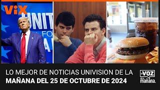 Lo mejor de Noticias Univision de la mañana | viernes 25 de octubre de 2024