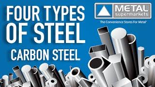 The Four Types of Steel (Part 2: Carbon Steel) | Metal Supermarkets