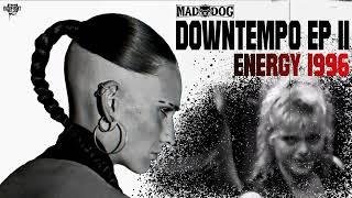 Mad Dog -  Energy 1996