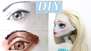 DIY Учимся рисовать глаза. ООАК Монстер Хай ООАК куклы. Как сделать ООАК.