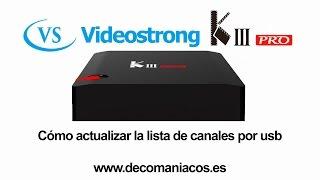 Videostrong KIII PRO S2/T2 - Cómo actualizar la lista de canales por usb