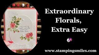 Extraordinary Florals, Extra Easy