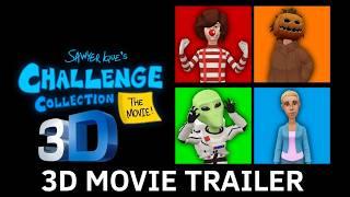 Sawyer Ique's Challenge Collection: Movie Trailer (3D Version)