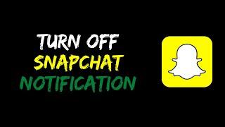 How to Turn OFF Snapchat notifications | Disable notification on group on Snapchat