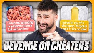 Getting Revenge On Cheaters!