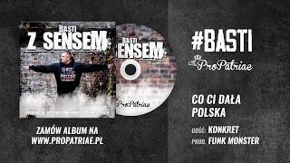 Basti ft. Konkret - "Co Ci dała Polska" Prod. Funk Monster (2016) / Album  "Z sensem"