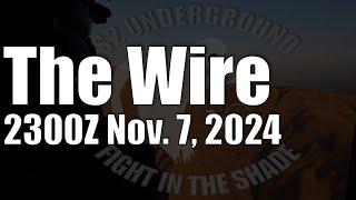 The Wire - November 7, 2024