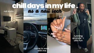 CHILL DAYS IN MY LIFE AS A NAIL TECH | running errands, mini ulta haul, come to work with me + more