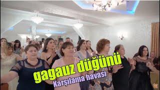 GAGAUZ DÜĞÜN HALAYI (KARŞILAMA HAVASI)