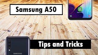 Samsung Galaxy A50 Tips and Tricks