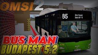 OMSI 2  MAP Budapest V5.2 ◀️ Маршрут 85 MAN Truck