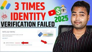 Adsense identity verification failed 3 times | Identity Verification Needs Attention Problem