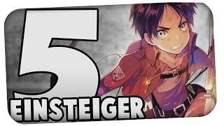 TOP 5 EINSTEIGER ANIME [Deutsch/German] AniBeast