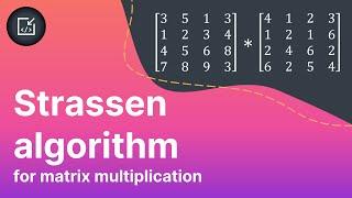 Strassen algorithm for matrix multiplication (divide and conquer) - Inside code