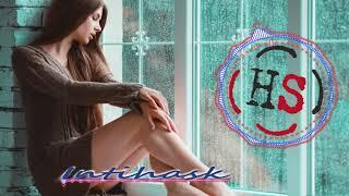 Hafex ft Samira - Intihask 2k20 ( By HS )