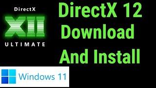 How To Install Directx 12 On Windows 11 [ Quick And Easy ]