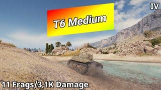 World of Tanks - T6 Medium (11 Frags/3,1K Damage) | WoT Replays [#28]