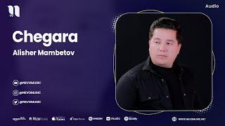 Alisher Mambetov - Chegara (audio 2023)