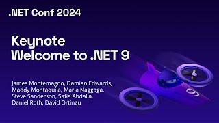 Welcome to .NET 9 - .NET Conf 2024 Keynote