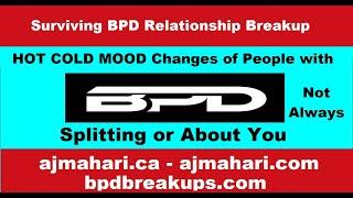 Borderline Hot Cold Not Always Splitting And Not About You