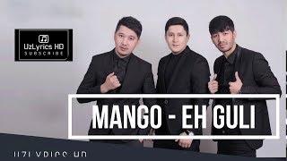 Mango - Eh, Guli |Lyrics|