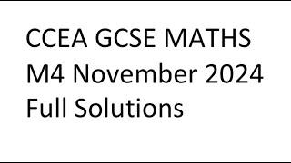  **Complete Solutions: CCEA GCSE Maths M4 November 2024 Exam (Calculator Paper)** 