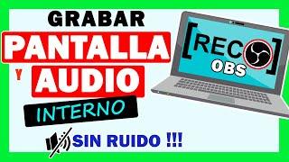 como GRABAR PANTALLA y AUDIO INTERNO de PC con OBS STUDIO |silenciando los PARLANTES   (2021) 