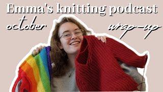 I finally finished it! | Emma's knitting podcast ep. 3!