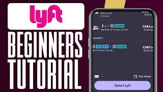 How To Use Lyft App In 2025: Beginner's Guide