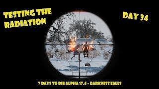 7 Days to Die Alpha 17.4 - Darkness Falls Day 34 - Testing the Radiation