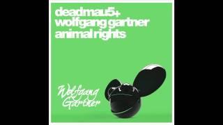 deadmau5 & Wolfgang Gartner - Animal Rights