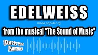 The Sound of Music - Edelweiss (Karaoke Version)