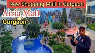 Airia Mall Gurgaon | New Shopping Mall in Gurugram | Mall in Sohna Road | best mall in Gurgaon |