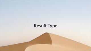 Result Type