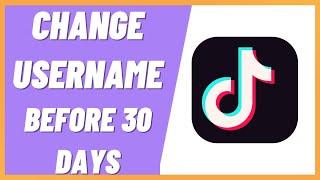 How To Change TikTok Username Before 30 Days (2022)