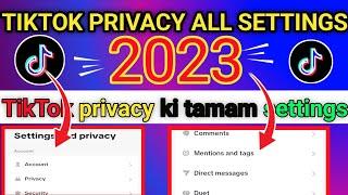 TikTok privacy all settings| TikTok privacy settings 2023