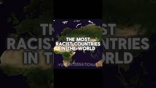 Most racist countries in the world PT.1#edit#world#worldeditor#trend#trending#viral#shorts