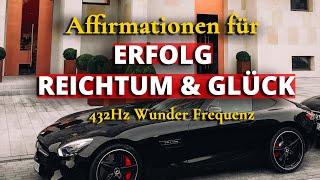 "ICH BIN" Affirmationen für ERFOLG, REICHTUM & GLÜCK - 432Hz