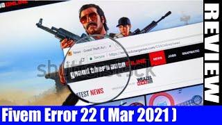 Fivem Error 22 (March 2021) - Want To Know How To Fix It? Watch It! | DodBuzz