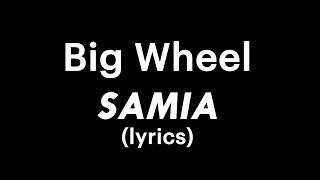 Samia - Big Wheel (lyrics)