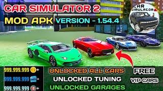 CAR SIMULATOR 2 MOD APK UPDATE 1.54.4 | UNLOCKED ALL CARS