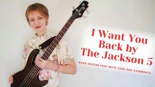 I Want You Back by The Jackson 5 / Bass Guitar part with tabs and comments